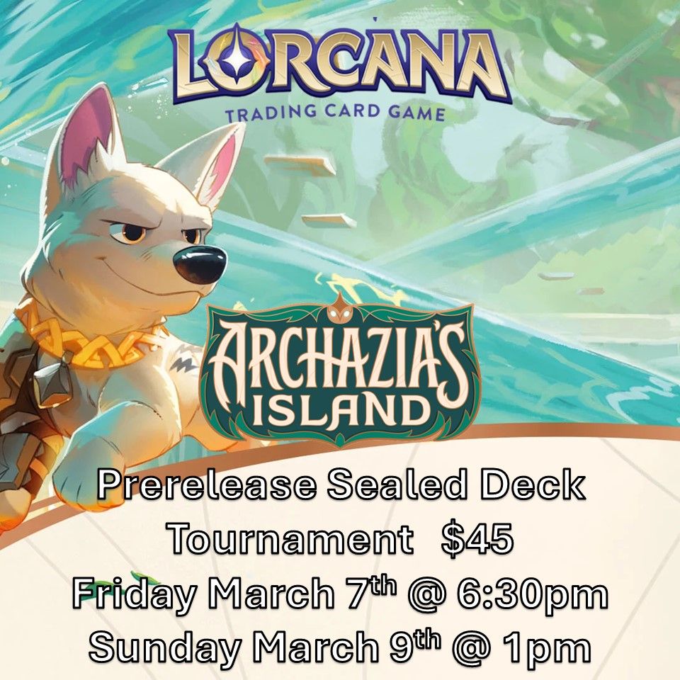 Lorcana Archazia's Island Prerelease Sealed Deck Tournament