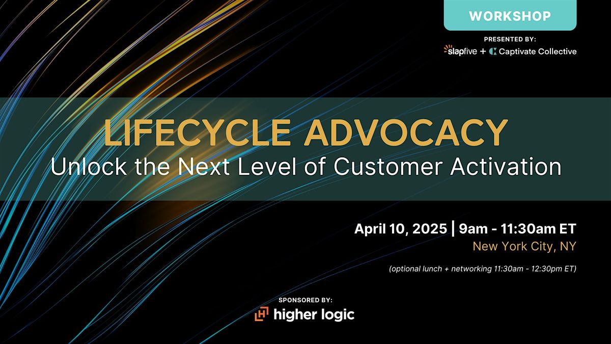 Lifecycle Advocacy: Explore the Next Level of Customer Activation