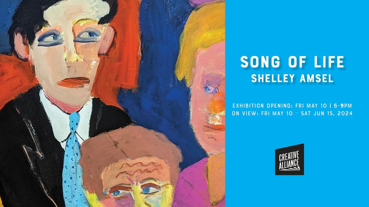 Song of Life: Shelley Amsel Exhibition Opening