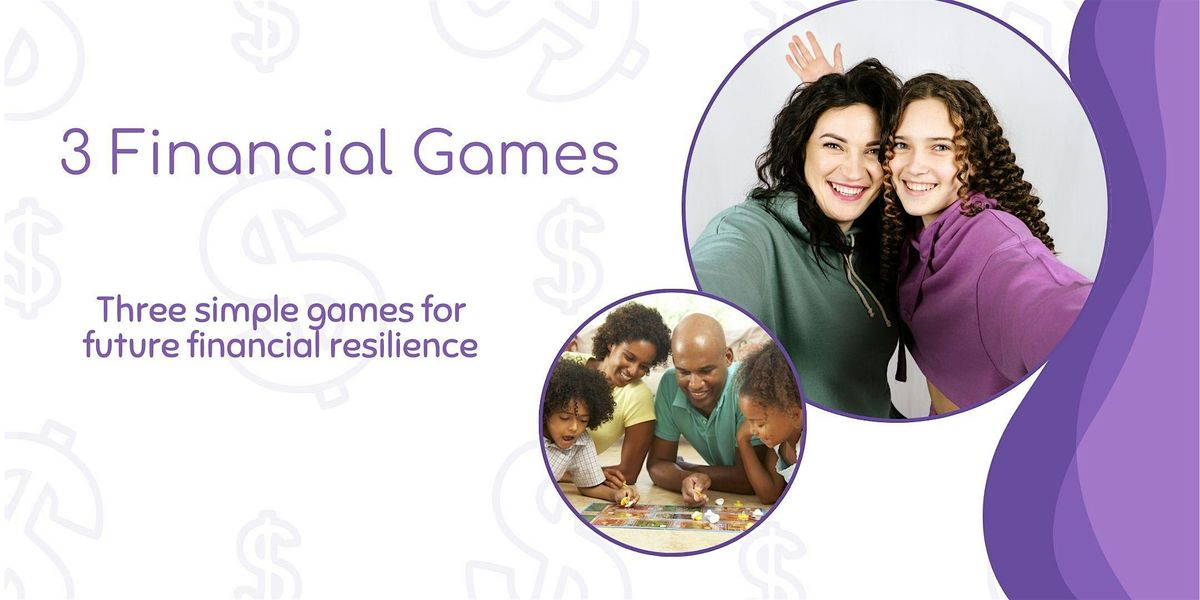 Three Games for Financial Wellness