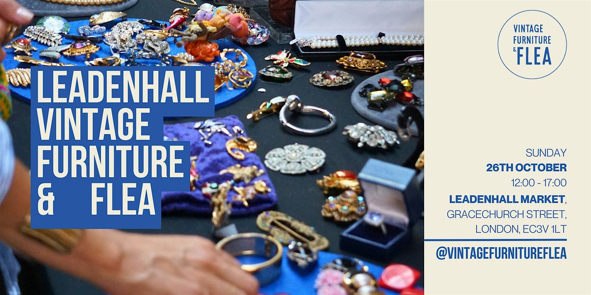 The Leadenhall Vintage Furniture & Flea Market