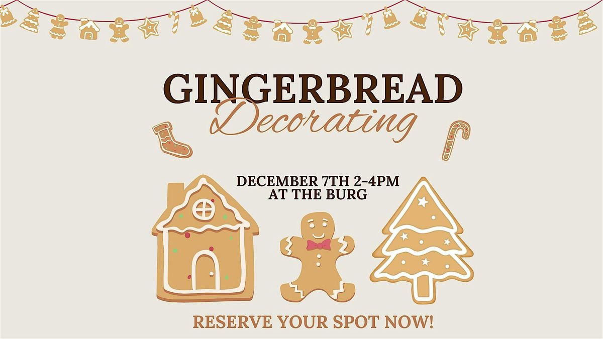 Gingerbread Decorating at The Burg