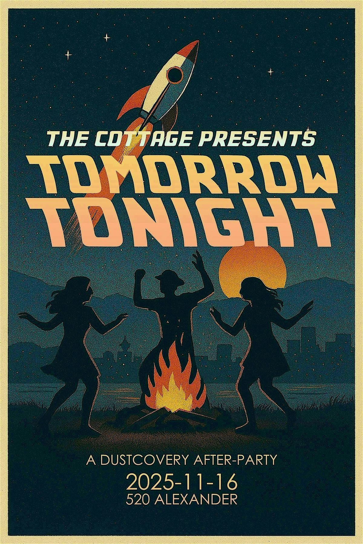 TOMORROW TONIGHT: The Cottage Presents A Dustcovery After-Party