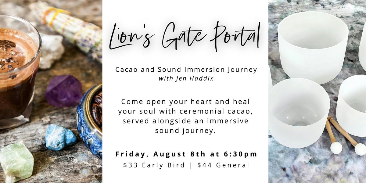 Lion's Gate Portal Cacao and Sound Immersion Journey