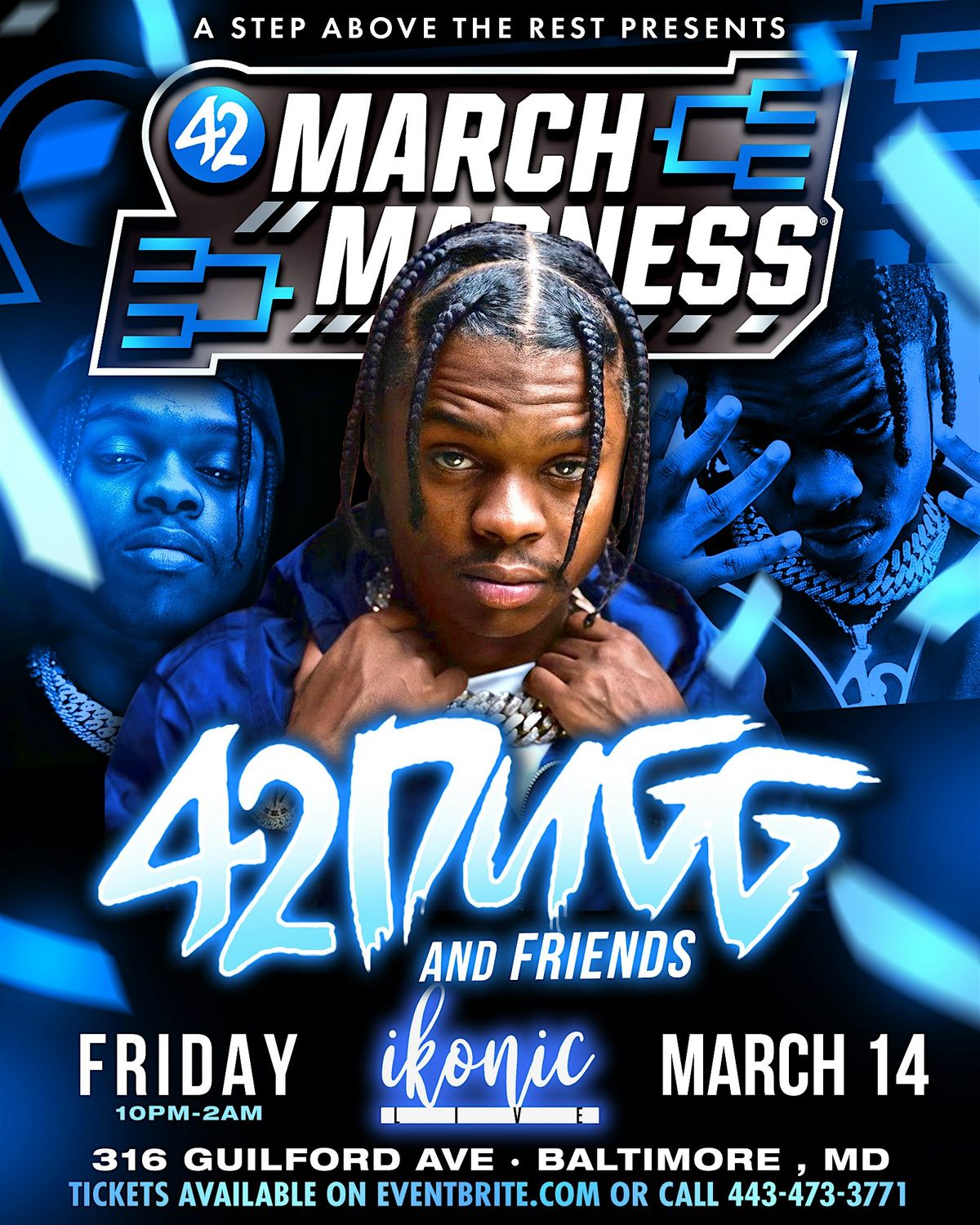 42 DUGG AND FRIENDS MARCH MADNESS