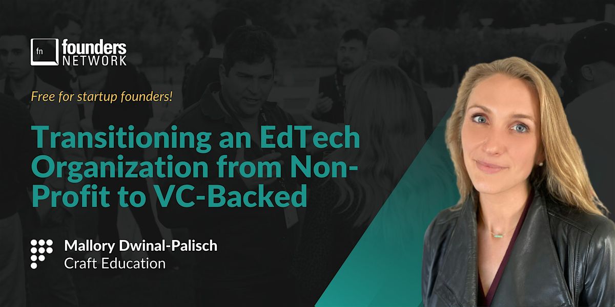 Transitioning an EdTech Organization from Non-Profit to VC-Backed