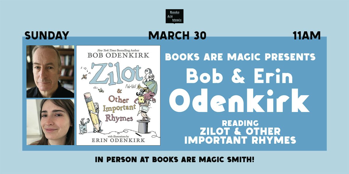 In-Store: Storytime w\/ Bob & Erin Odenkirk: Zilot & Other Important Rhymes