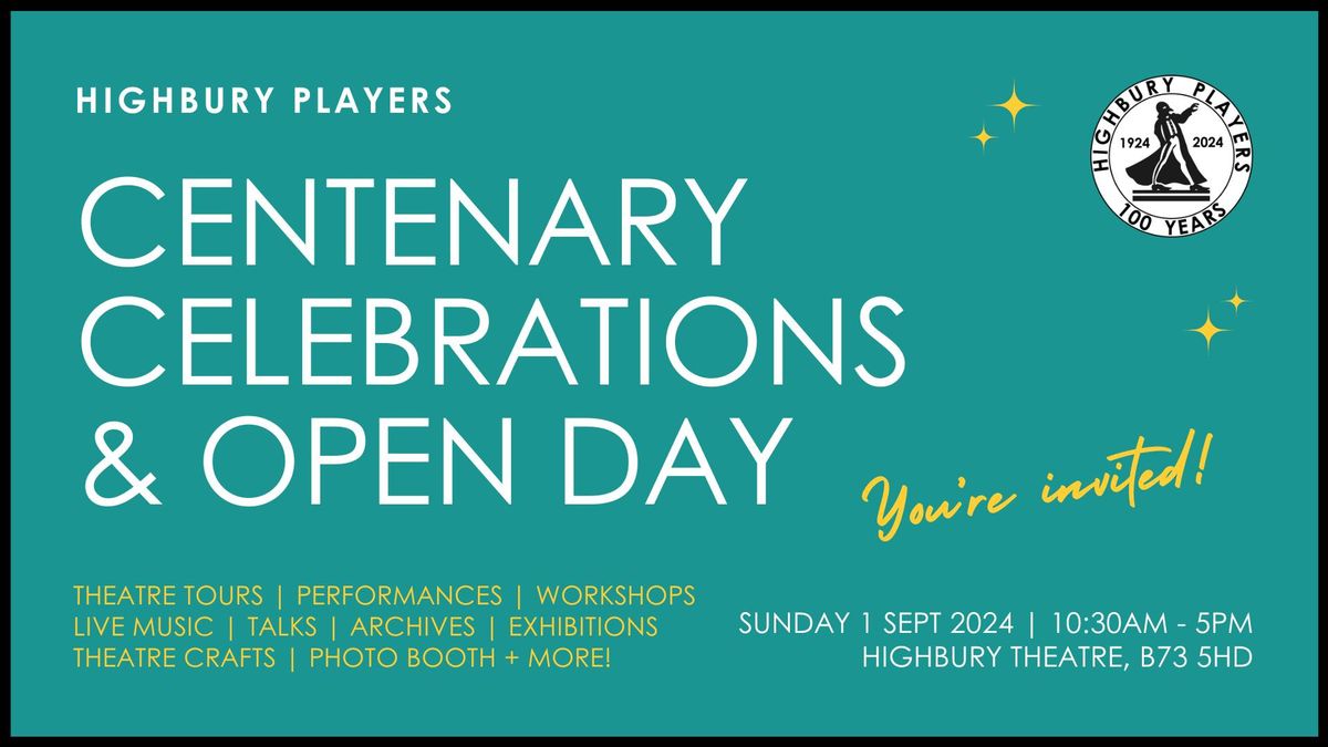 Highbury Players' Centenary Celebrations and Open Day