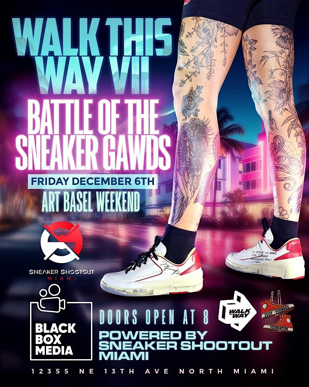 Walk this Way VII - Battle of the Sneaker Gawds