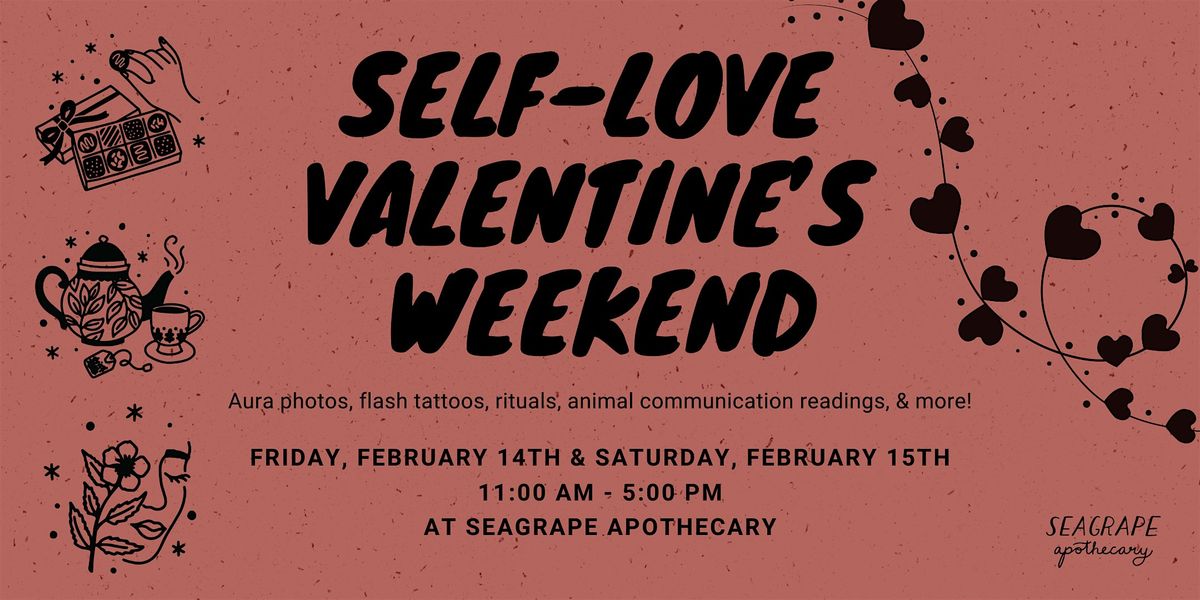 Self-Love Valentine's Weekend at Seagrape!