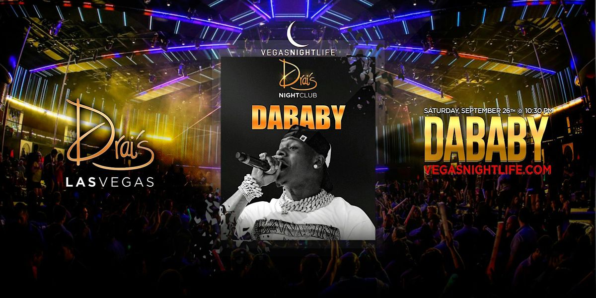DaBaby | Live Concert Party Las Vegas | Drai's Nightclub