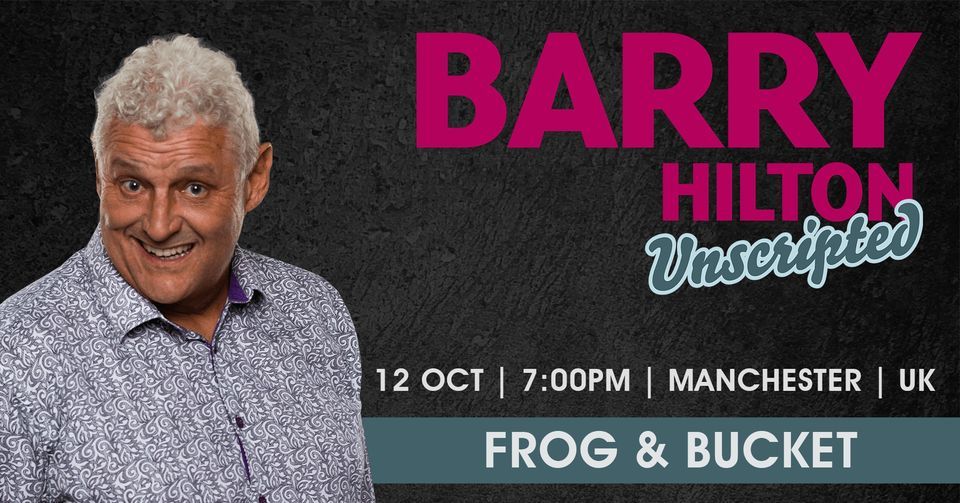 Barry Hilton 'UNSCRIPTED' - Live in Manchester