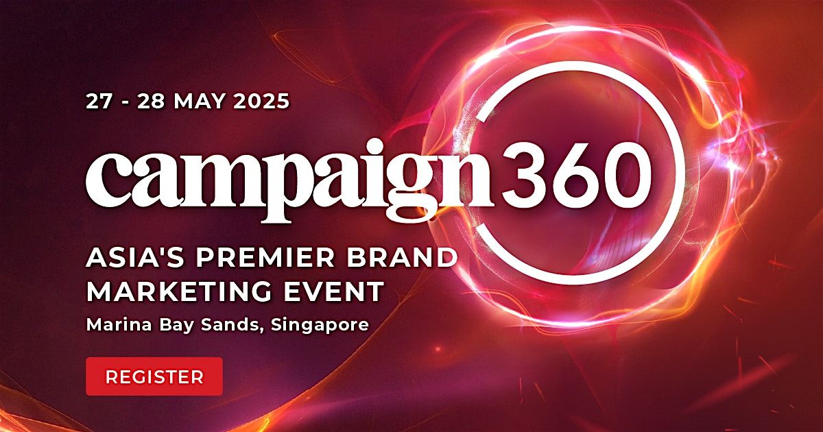 Campaign360 | Asia's Premier Brand Marketing Event