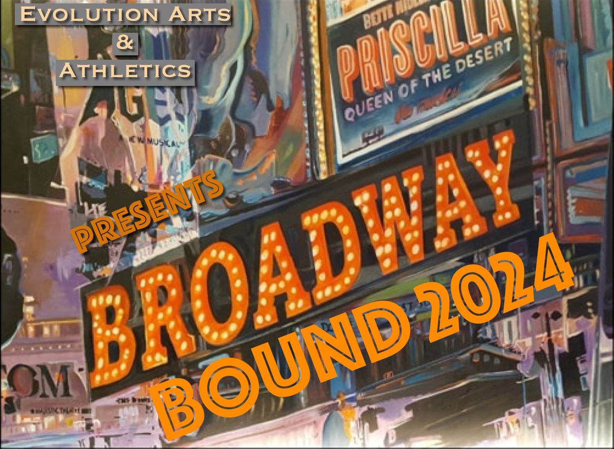 Broadway Bound End of Year Showcase