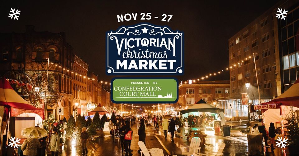 Victorian Christmas Market presented by The Confederation Court Mall