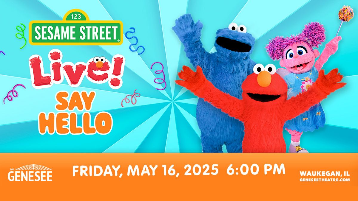 Sesame Street Live - Waukegan