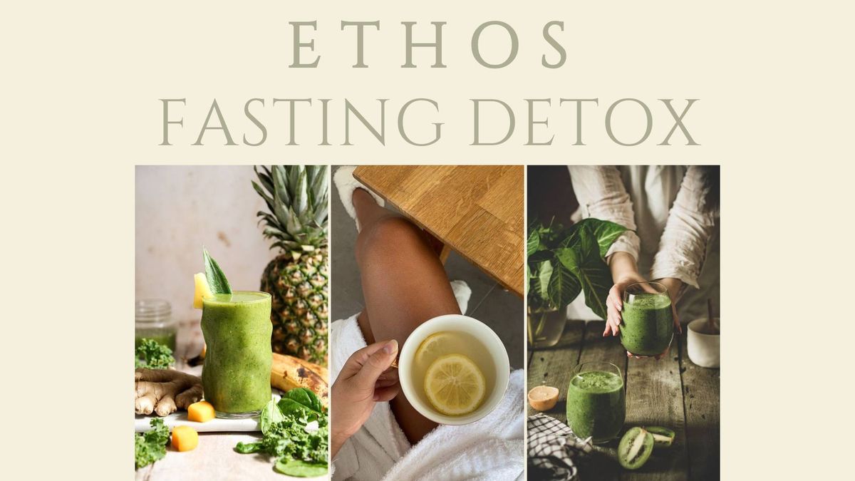 Community Fasting Detox @ ETHOS