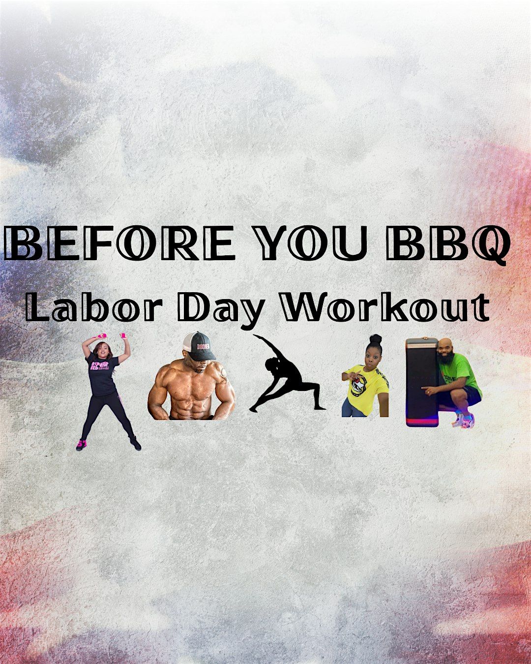 BEFORE YOU BBQ LABOR DAY WORKOUT