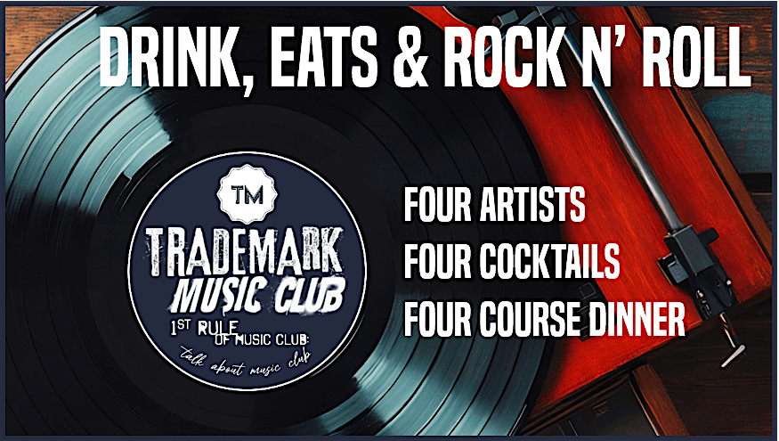 Trademark Music Club: Cocktail Pairing Dinner