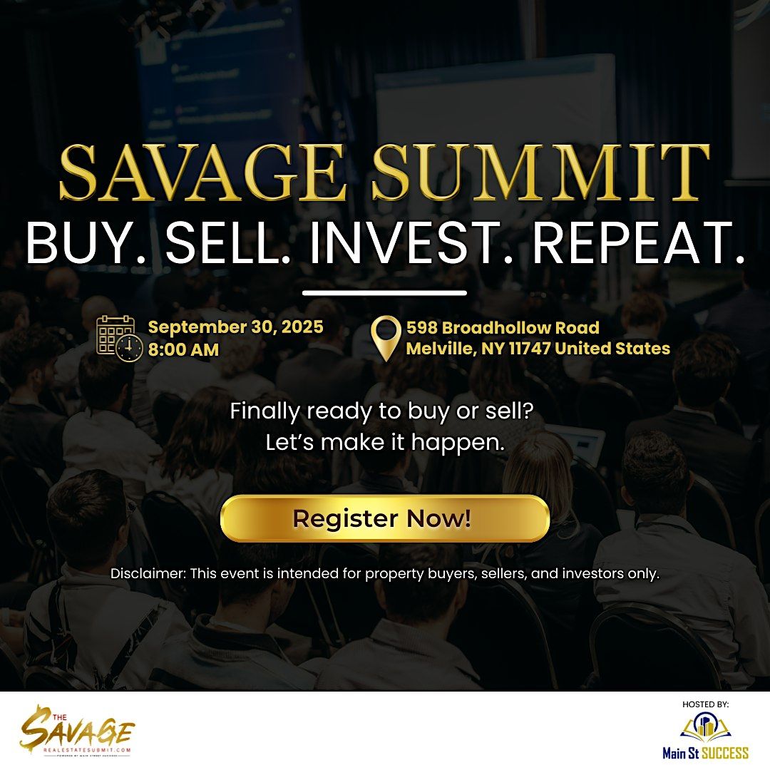 Savage Summit: Buy. Sell. Invest. Repeat.