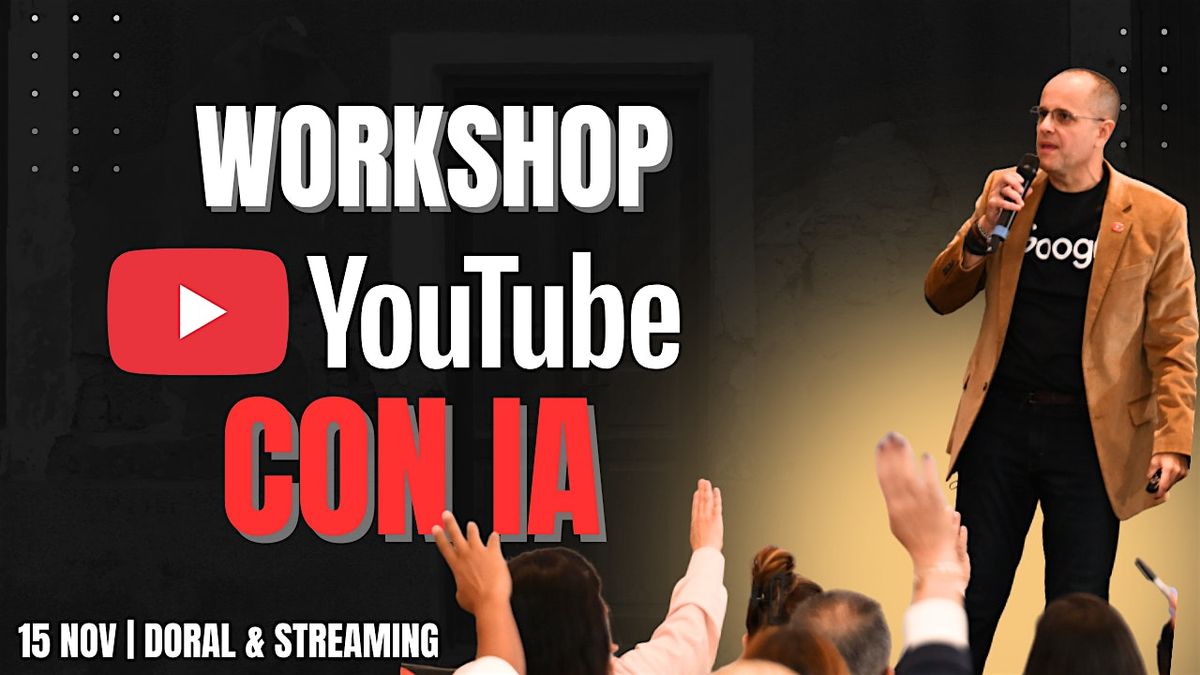 Workshop Presencial y Online "Youtube con IA para negocios"