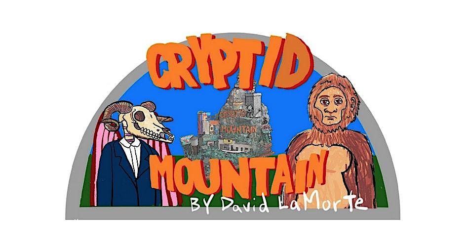 CRYPTID MOUNTAIN - Live Presentaton by David LaMorte at Basecamp Gallery