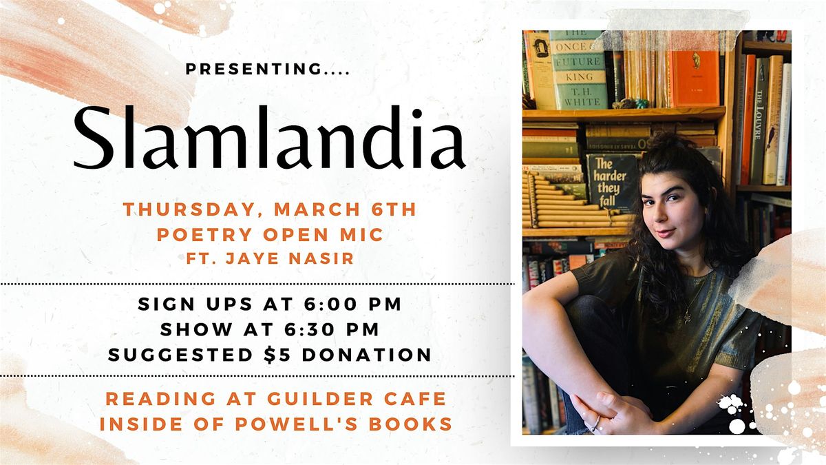 Slamlandia Poetry Open Mic ft. Jaye Nasir