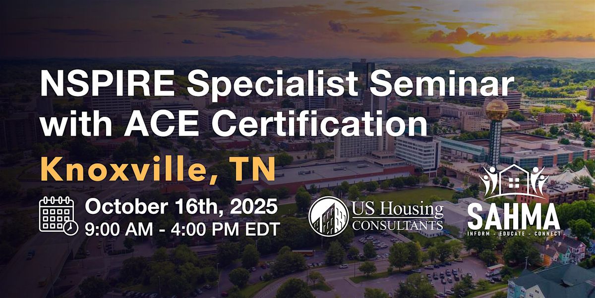 NSPIRE Specialist Seminar w\/ACE Certification -  Knoxville, TN