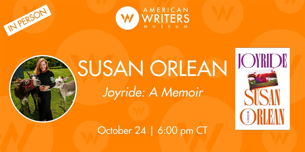 Author Talk: Susan Orlean, "Joyride" (IN PERSON)
