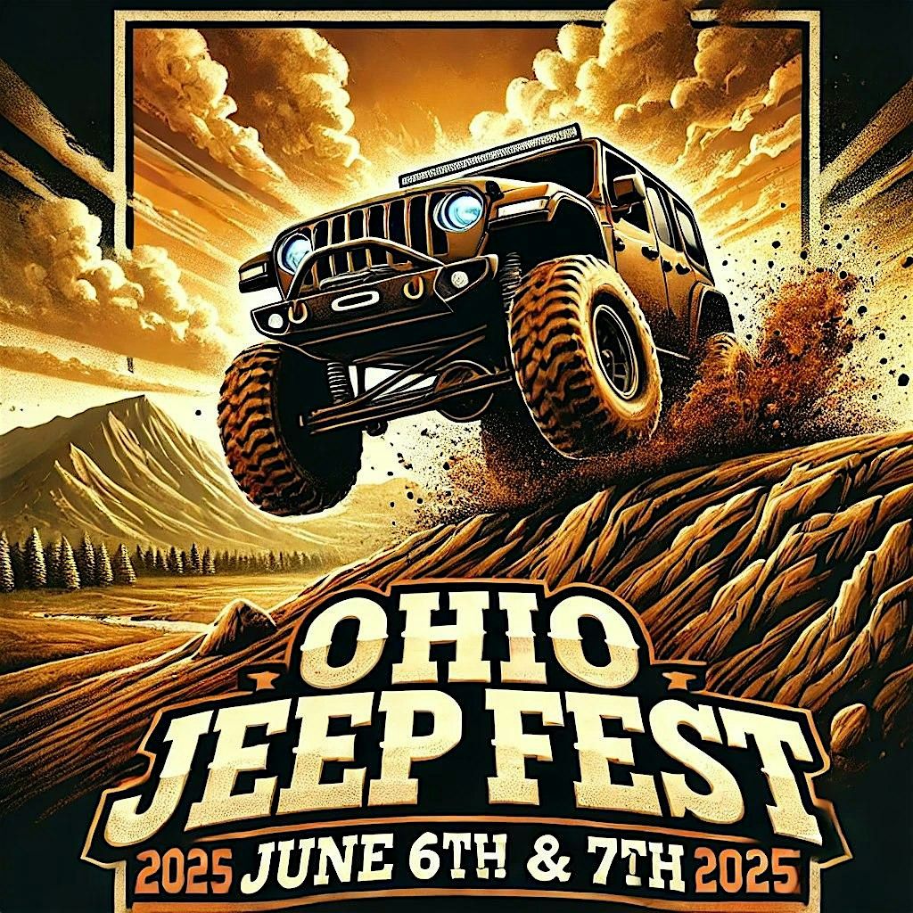 OHIO JEEP FEST June 6th & 7th 2025