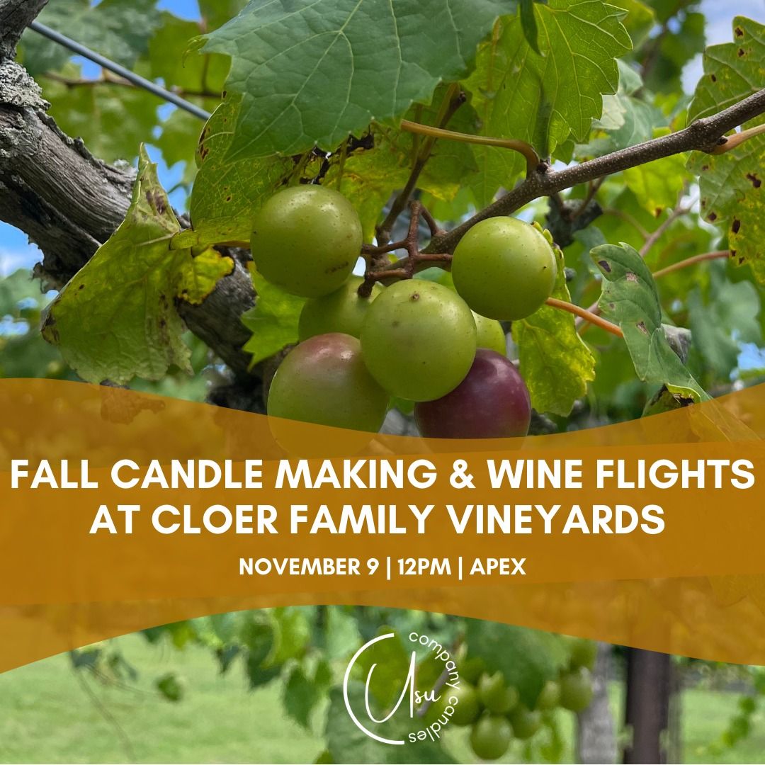 Fall Candle Making + Wine Flights at Cloer Family Vineyard