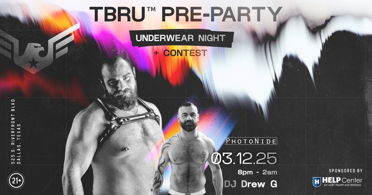 Official TBRU\u2122 Pre-Party Underwear Night and Contest