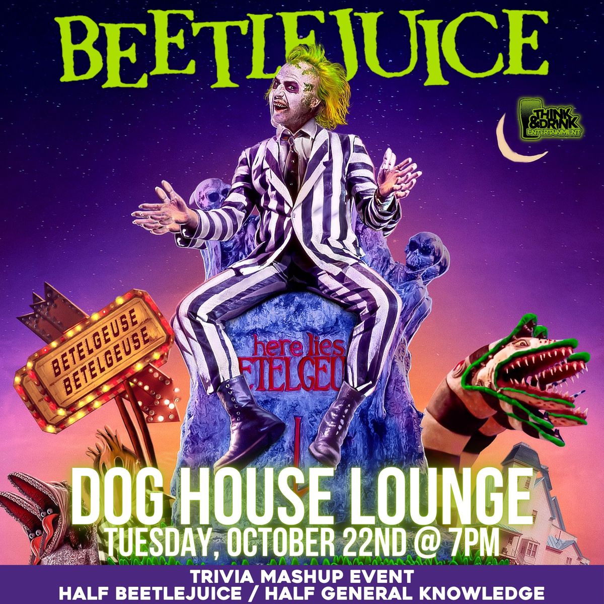 Beetlejuice Trivia @ Dog House Lounge (Dubuque, IA) \/ Tuesday, October 22nd @ 7pm