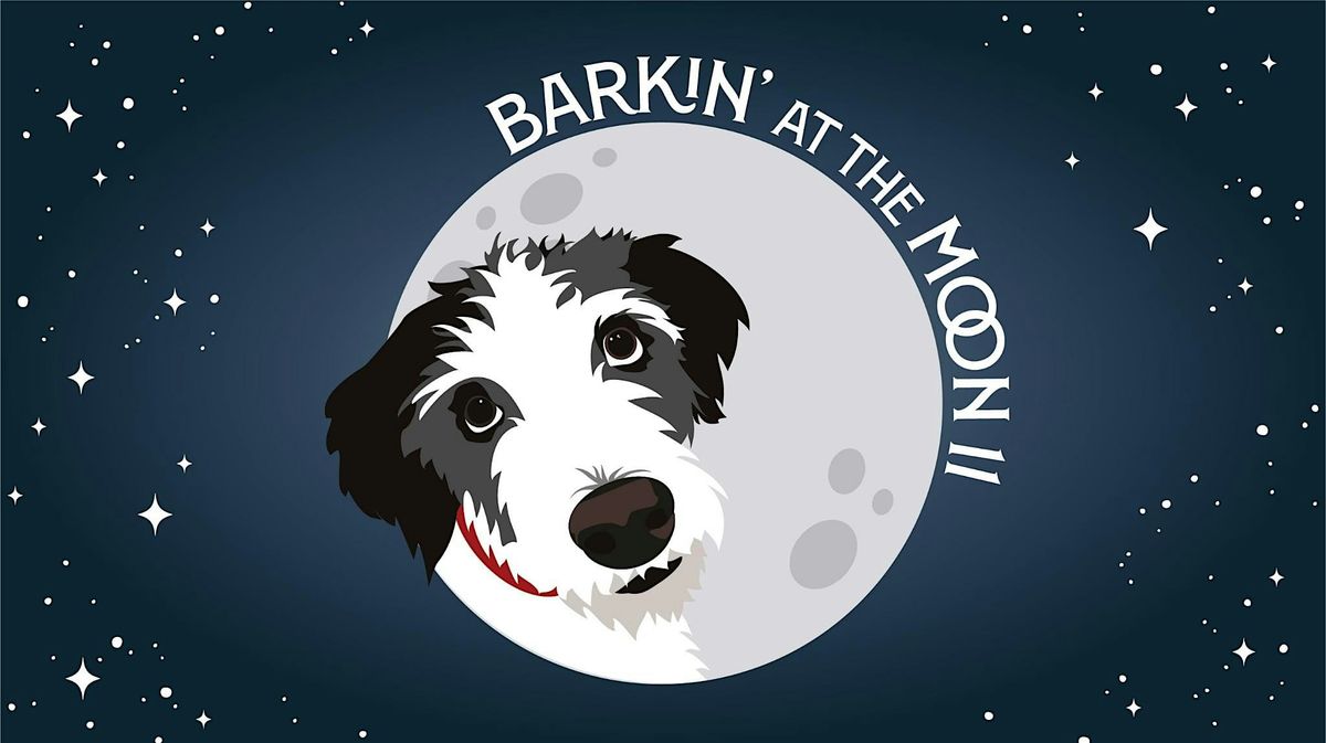 Barkin\u2019 At The Moon 11