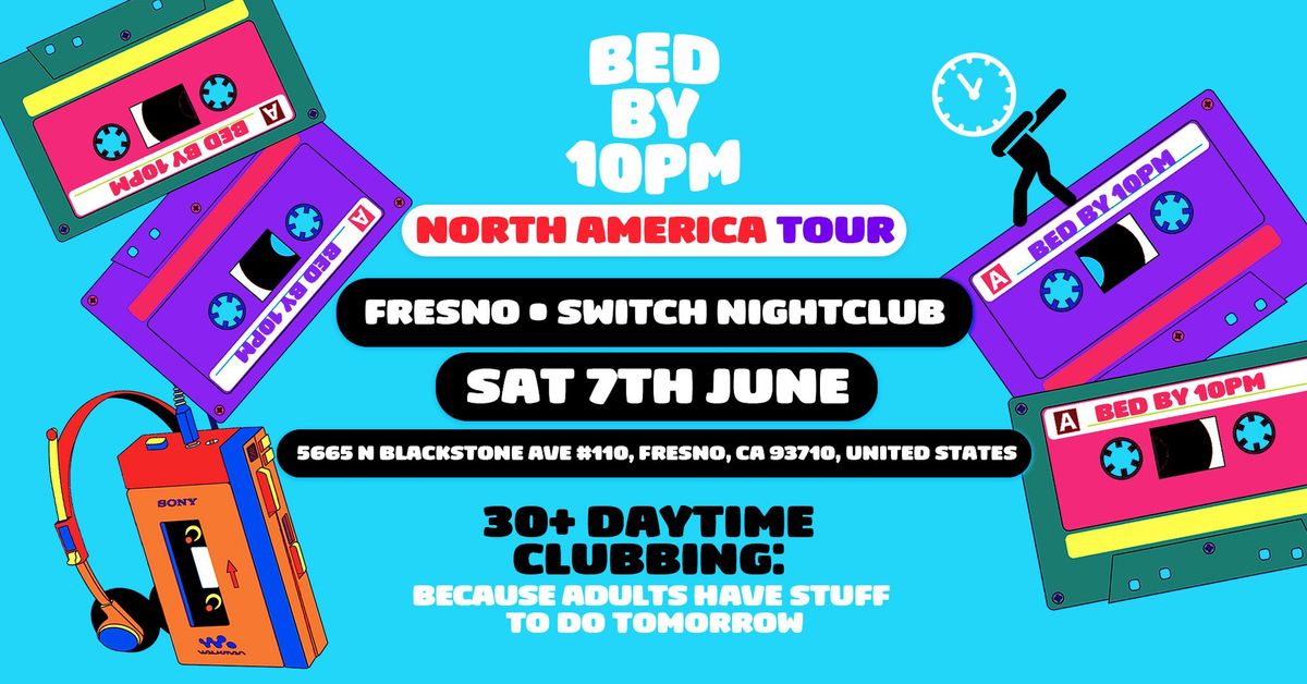 Bed By 10 Is Coming To Fresno!