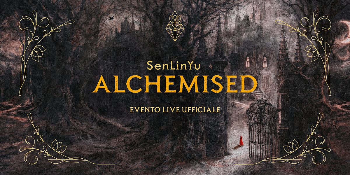 Alchemised \u2013 L\u2019Evento Live Ufficiale