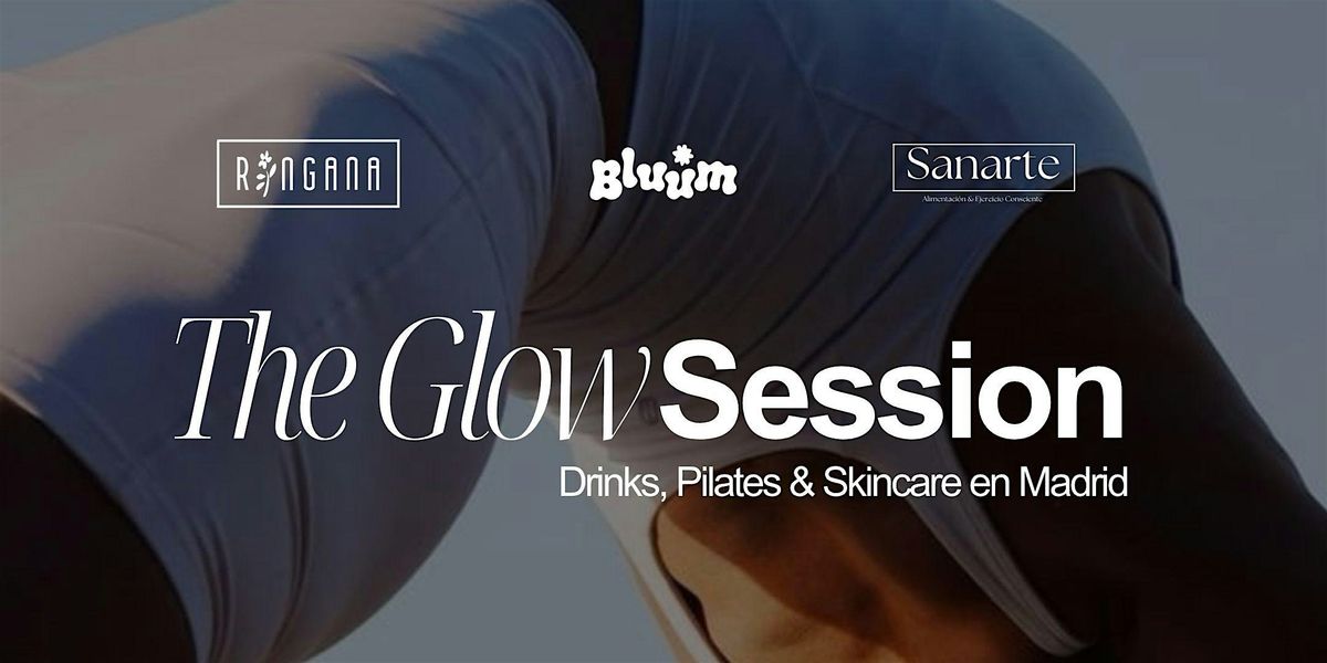 The Glow Session