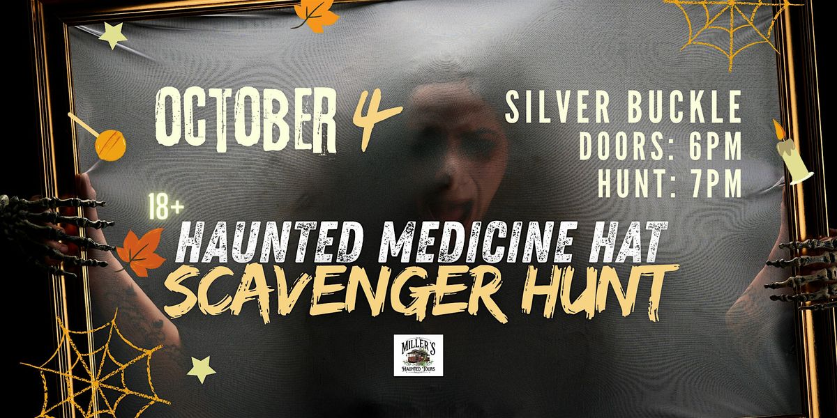 Haunted Medicine Hat Scavenger Hunt