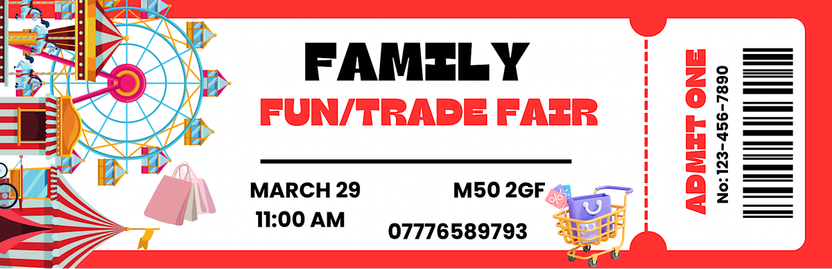 FAMILY FUN FAIR & TRADE FAIR