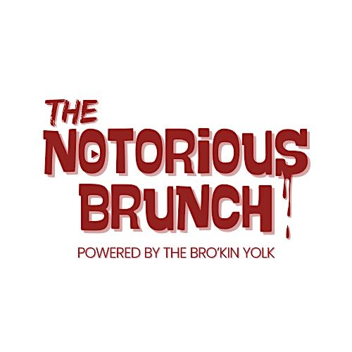 The Notorious Brunch