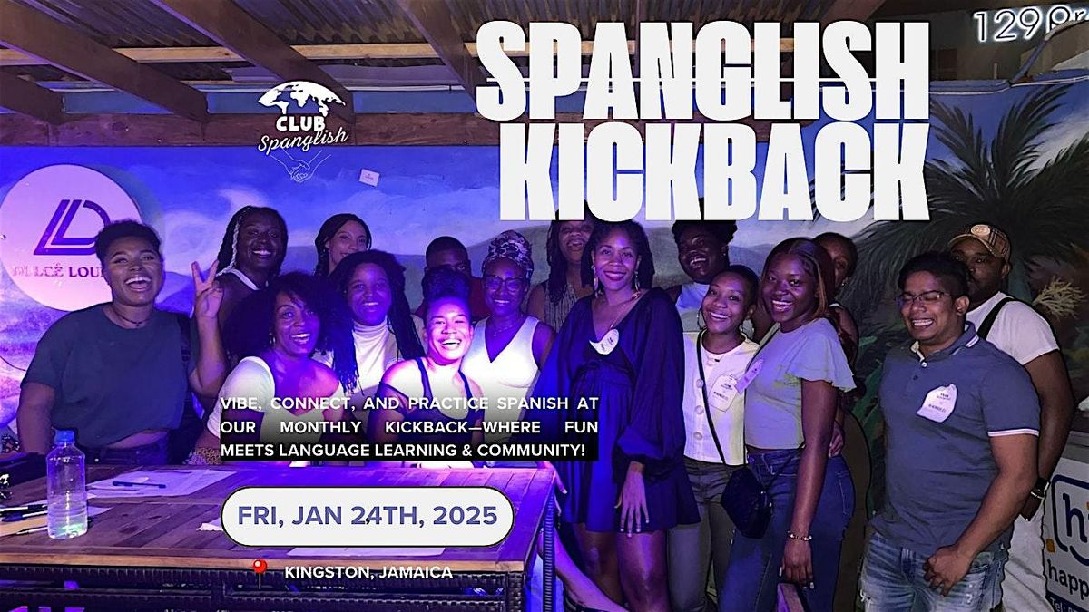 Spanglish Kickback