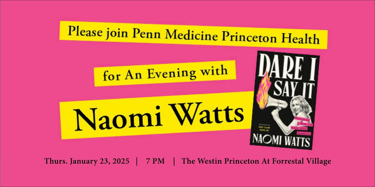 An Evening with Naomi Watts (Princeton, NJ)