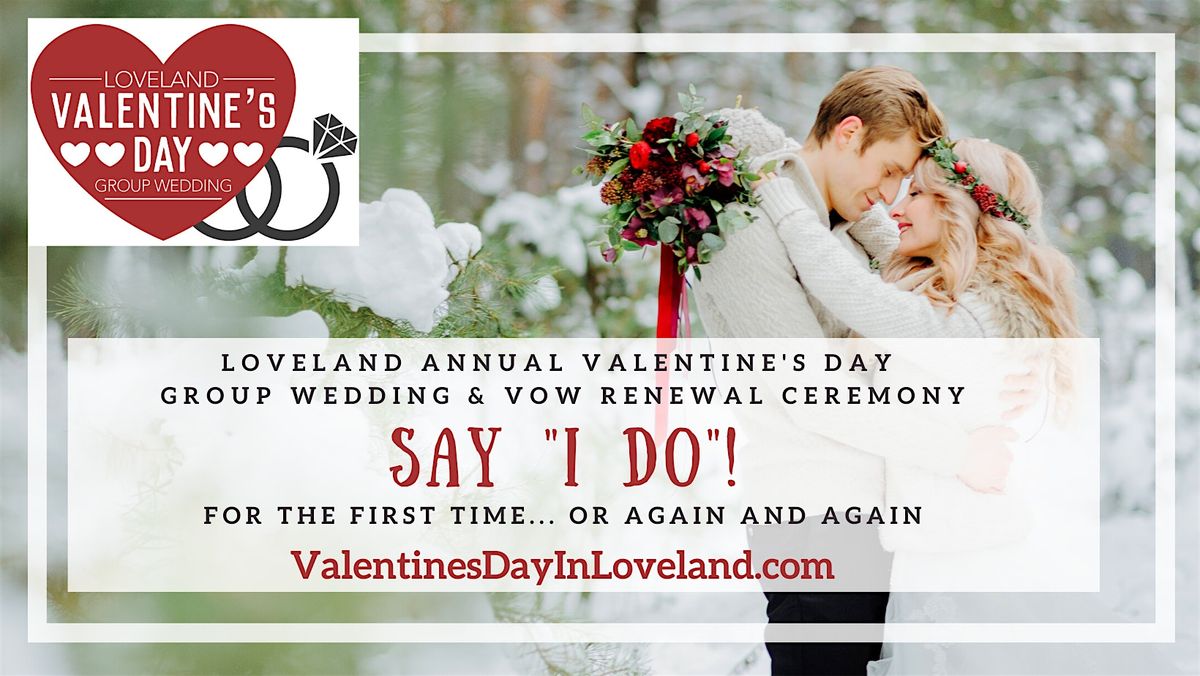 Loveland Valentine's Day Group Wedding & Vow Renewal Ceremony 2025