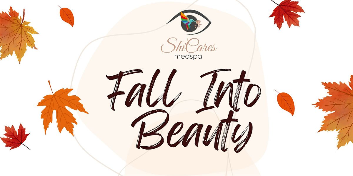 Fall Into Beauty with ShiCares Medspa