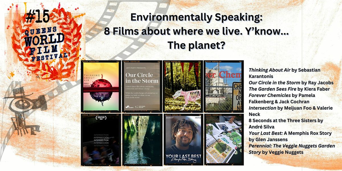 Environmentally Speaking:  8 Films about where we live. Y\u2019know... The plant