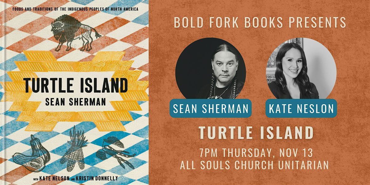 TURTLE ISLAND: A Special Evening with Award-Winning Author Sean Sherman
