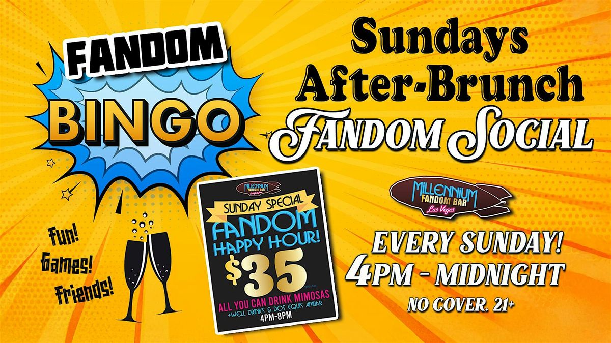 SUNDAYS After-Brunch Fandom Social & Bingo!