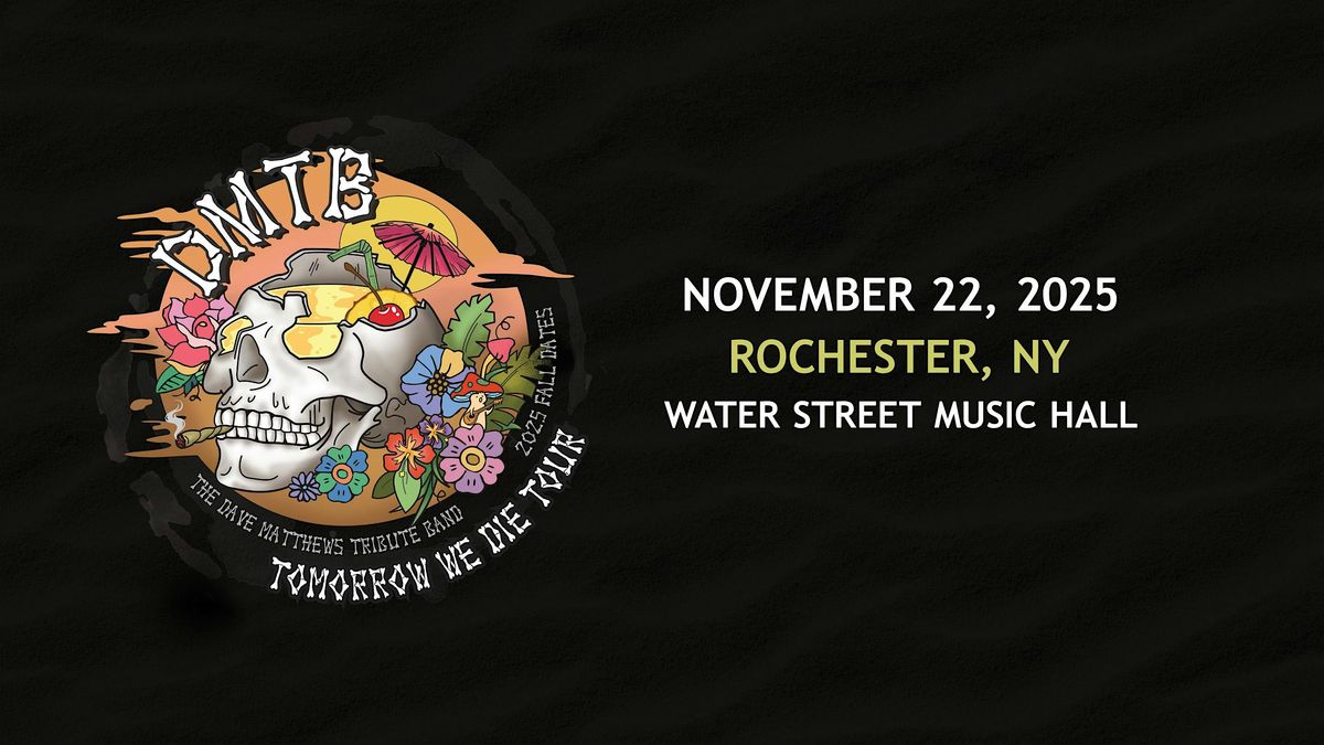 The Dave Matthews Tribute Band - Tomorrow We Die Tour
