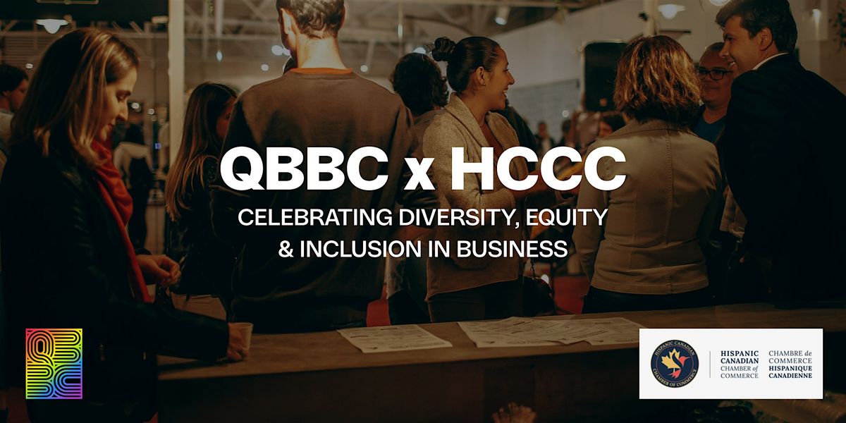 QBBC x HCCC: Celebrating Diversity, Equity & Inclusion in Business
