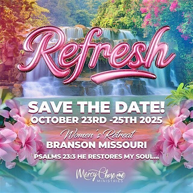 Refresh Prayer Retreat - Mercy Chose Me Ministries